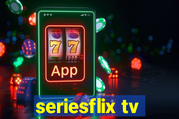 seriesflix tv